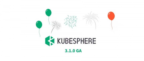 KubeSphere 3.1.0正式發(fā)布：混合云走向邊緣，讓?xiě)?yīng)用無(wú)處不在